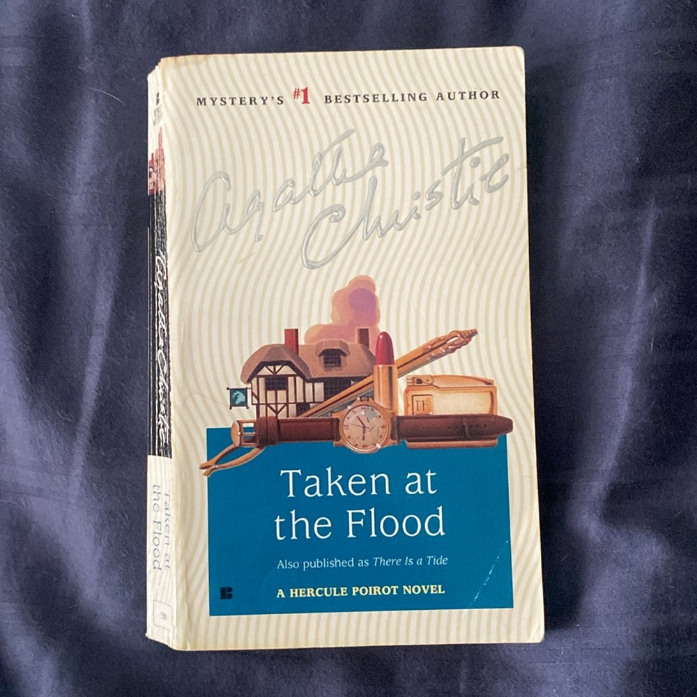 *3 for $10* Taken at the Flood (aka There is a Tide) by Agatha Christie